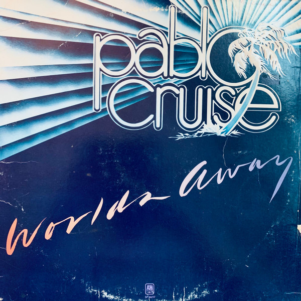 Pablo Cruise - Worlds Away (LP, Album, Ter)_3585732354