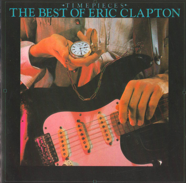Eric Clapton - Timepieces (The Best Of Eric Clapton) (CD, Comp, RE, RP, UML)_3587845542
