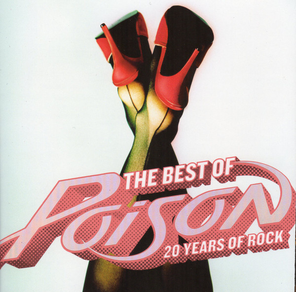 Poison (3) - The Best Of Poison: 20 Years Of Rock (CD, Comp, Cin)