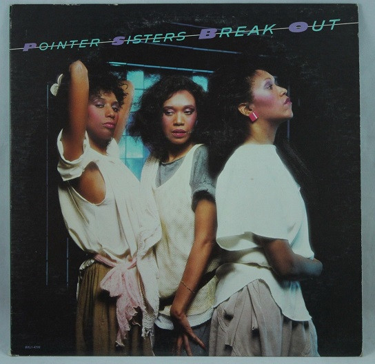 Pointer Sisters - Break Out (LP, Album, RP)_3590954880