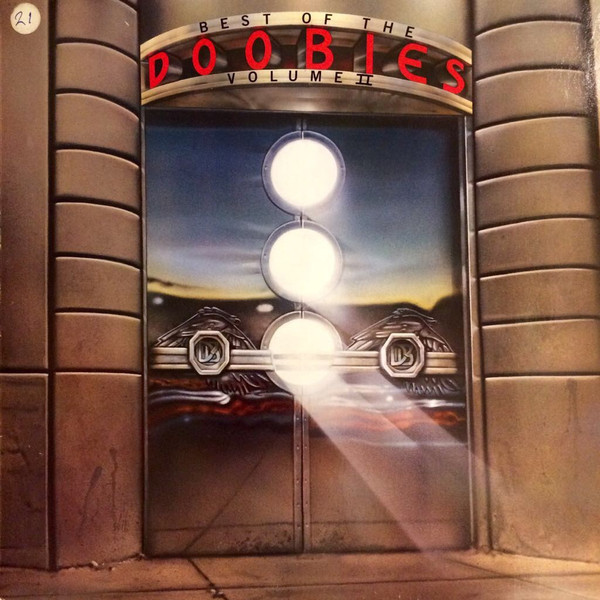 The Doobie Brothers - Best Of The Doobies Volume II (LP, Comp)