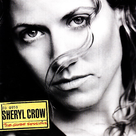 Sheryl Crow - The Globe Sessions (CD, Album, Club, Enh, CRC)_3598525647