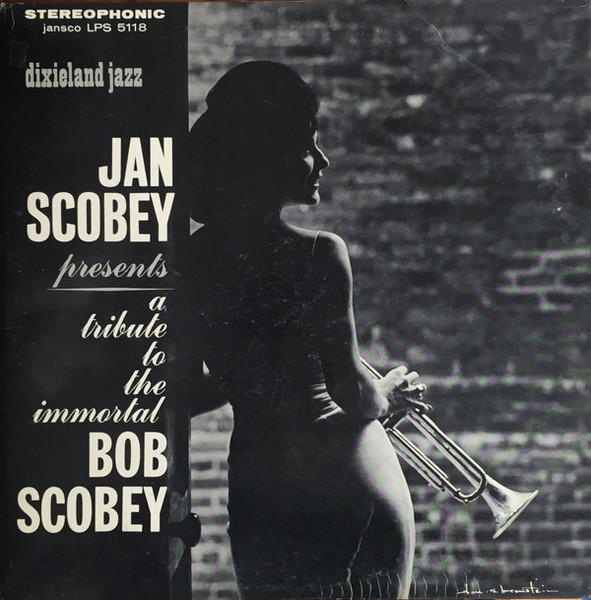 Jan Scobey And Her Dixie Cats - A Tribute To The Immortal Bob Scobey (LP, Album)_3596794449