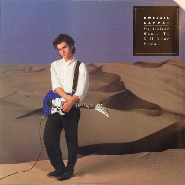 Dweezil Zappa - My Guitar Wants To Kill Your Mama... (LP, Album)