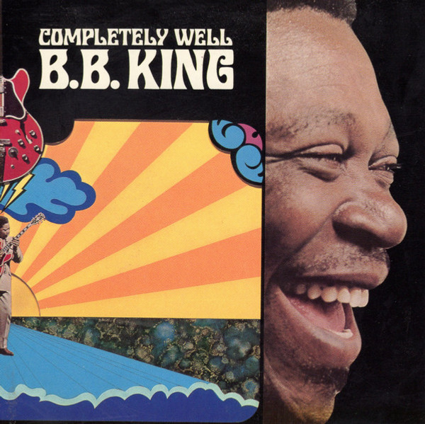 B.B. King - Completely Well (CD, Album, RE, RM)
