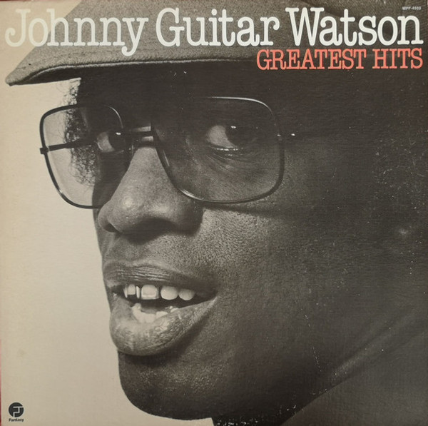 Johnny Guitar Watson - Greatest Hits (LP, Comp)