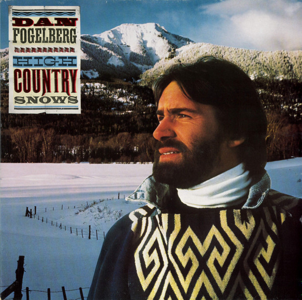 Dan Fogelberg - High Country Snows (LP, Album, Gat)