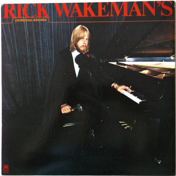 Rick Wakeman - Rick Wakeman's Criminal Record (LP, Album, Ter)