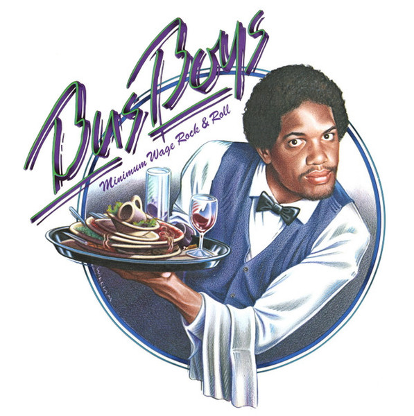 Bus Boys* - Minimum Wage Rock & Roll (LP, Album)