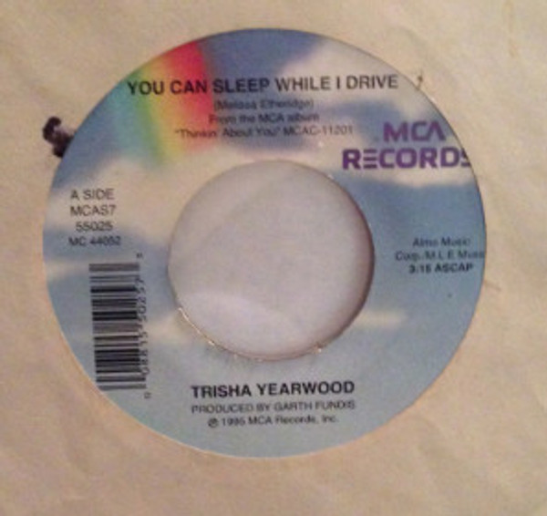 Trisha Yearwood - You Can Sleep While I Drive (7", Single)