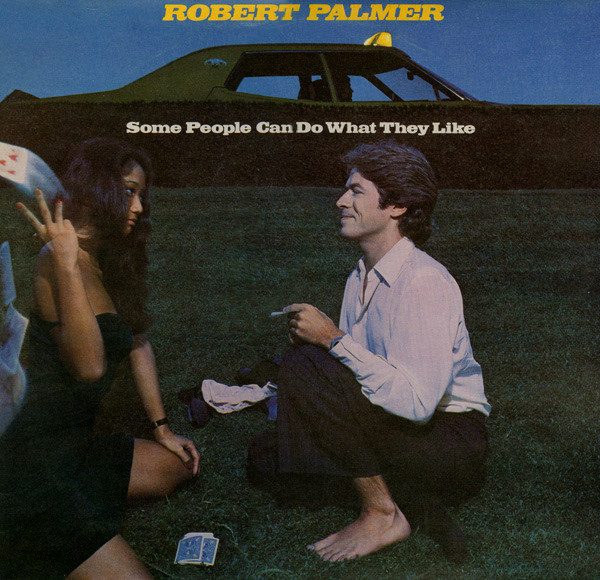 Robert Palmer - Some People Can Do What They Like (LP, Album)