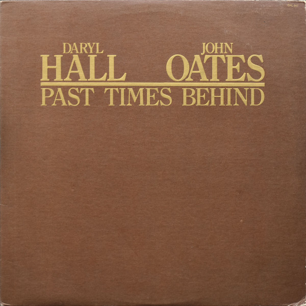 Daryl Hall - John Oates* - Past Times Behind (LP, Comp, Mon)