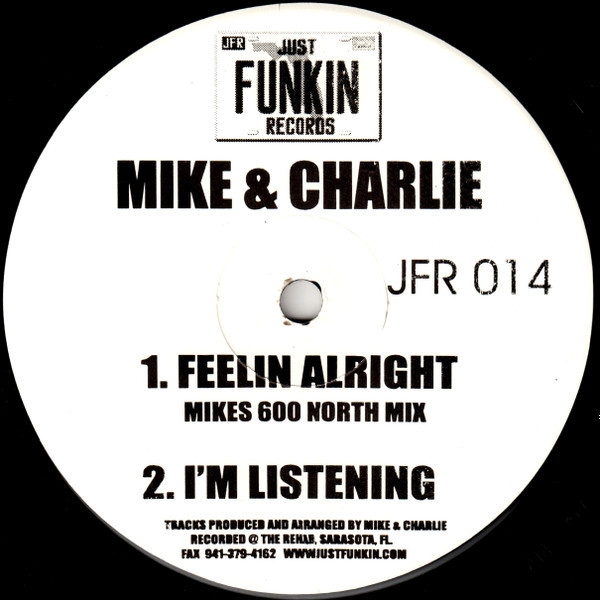 Mike & Charlie - I'm Listening / Feelin Alright (12")