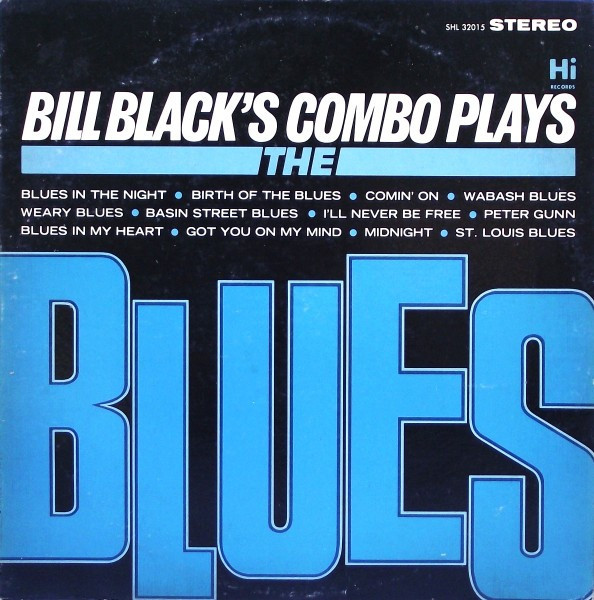 Bill Black's Combo - Plays The Blues (LP, Album)