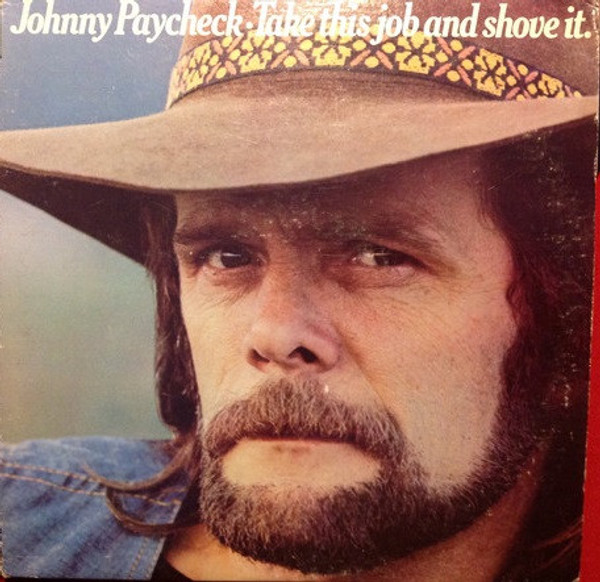 Johnny Paycheck - Take This Job And Shove It (LP, Album, Pit)