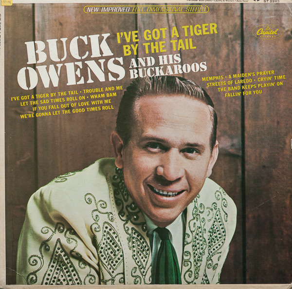 Buck Owens And His Buckaroos - I've Got A Tiger By The Tail (LP, Album, Los)