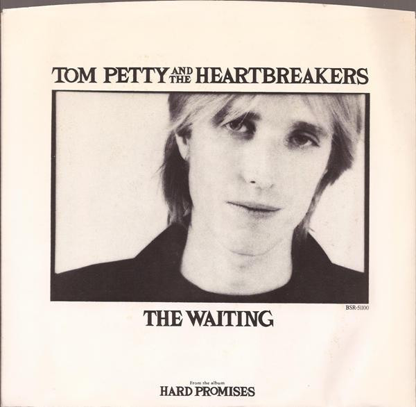 Tom Petty And The Heartbreakers - The Waiting (7", Single,  Gl)