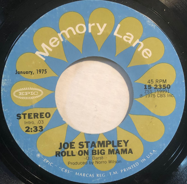 Joe Stampley - Roll On Big Mama / Dear Woman (7", Single, Ter)