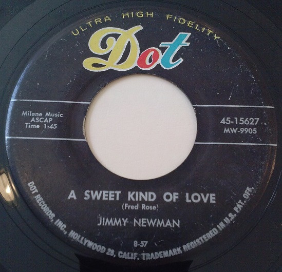 Jimmy Newman* - A Sweet Kind Of Love / Need Me (7")