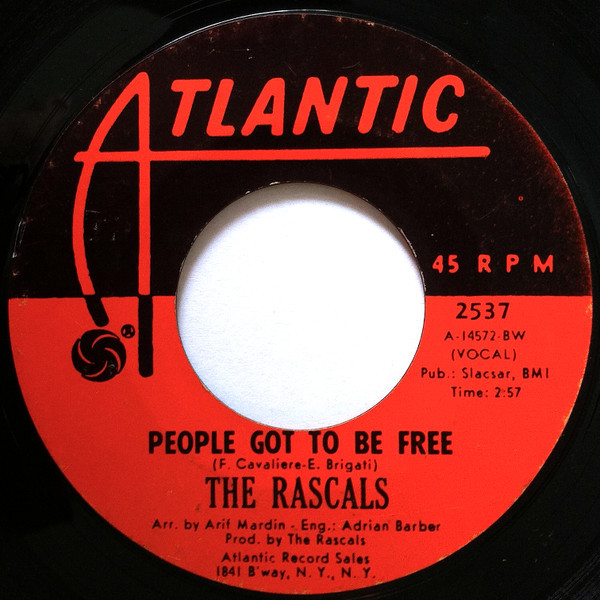 The Rascals - People Got To Be Free / My World (7", Single, BW )