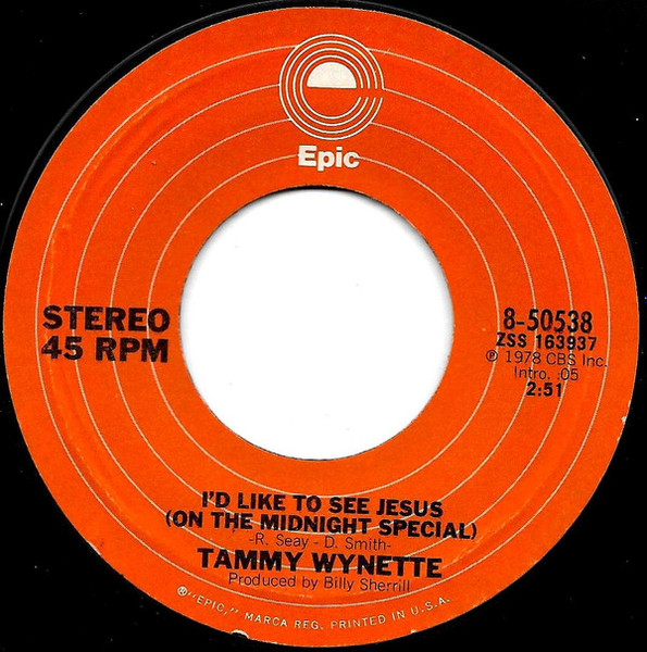 Tammy Wynette - I'd Like To See Jesus (On The Midnight Special)  (7", Single)