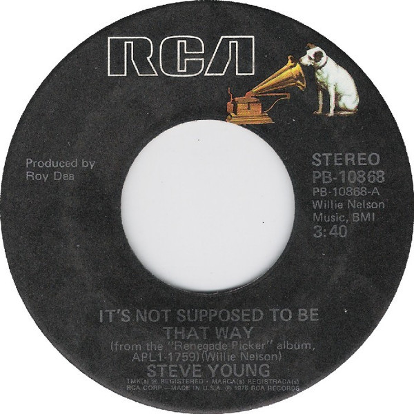 Steve Young (2) - It's Not Supposed To Be That Way / Lonesome, On'Ry And Mean (7", Single)