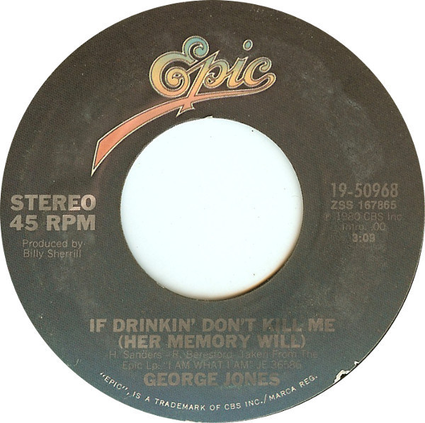 George Jones (2) - If Drinking Don't Kill Me (Her Memory Will) (7", Single, Styrene, Ter)