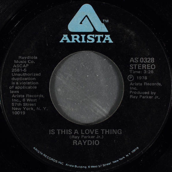 Raydio - Is This A Love Thing (7", Styrene)