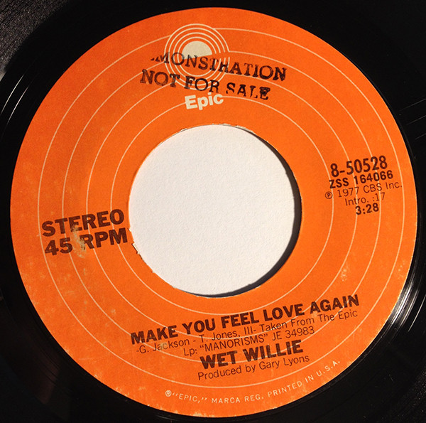 Wet Willie - Make You Feel Love Again (7", Single)