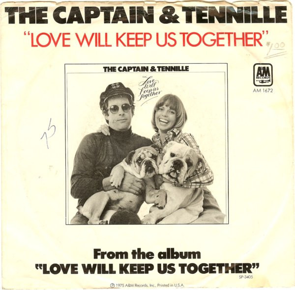 The Captain & Tennille* - Love Will Keep Us Together (7", Single, Styrene, Mon)
