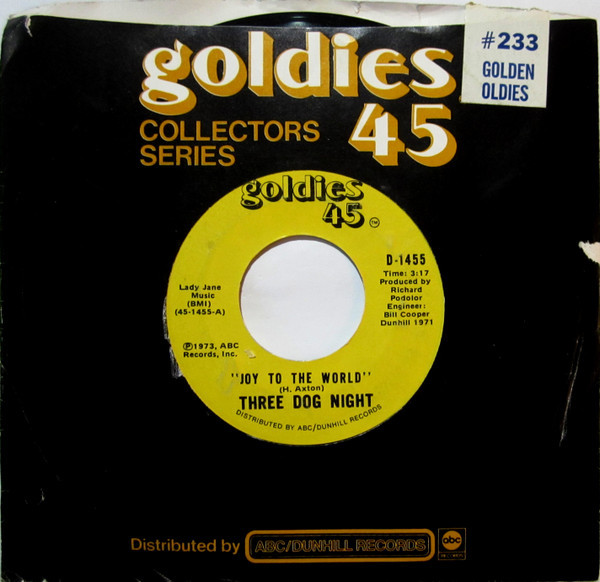 Three Dog Night - Joy To The World / I Can Hear You Calling (7", RE, Styrene)