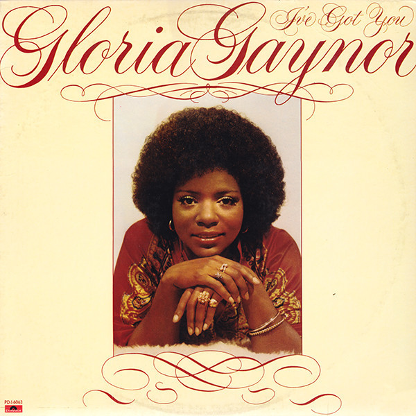 Gloria Gaynor - I've Got You (LP, Album, P/Mixed, All)_3677035747