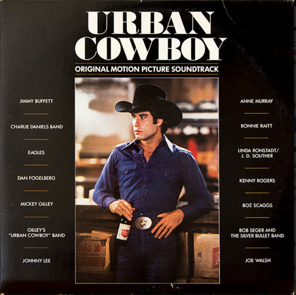 Various - Urban Cowboy (Original Motion Picture Soundtrack) (2xLP, Album, Comp, SRC)
