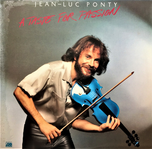 Jean-Luc Ponty - A Taste For Passion (LP, Album, SP )