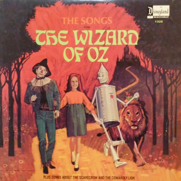 Unknown Artist - The Songs From The Wizard Of Oz (Plus Songs About The Scarecrow And The Cowardly Lion) (LP, Album, RE, PRC)