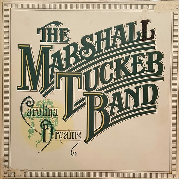 The Marshall Tucker Band - Carolina Dreams (LP, Album, Jac)