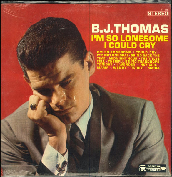 B.J. Thomas - I'm So Lonesome I Could Cry (LP, Album)