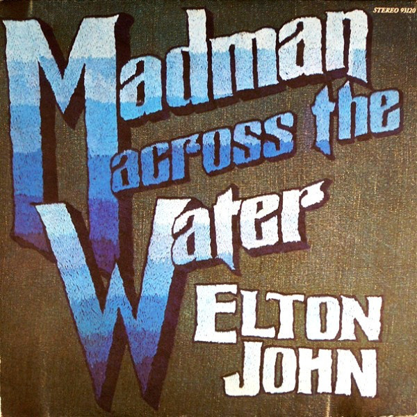 Elton John - Madman Across The Water (LP, Album, All)