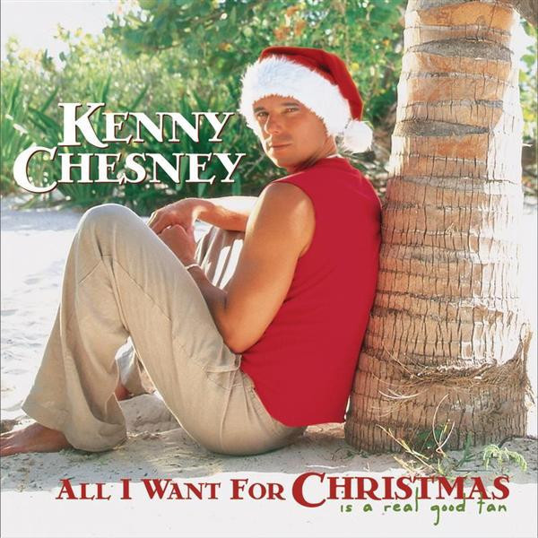 Kenny Chesney - All I Want For Christmas Is A Real Good Tan (CD, Album)_3710620441