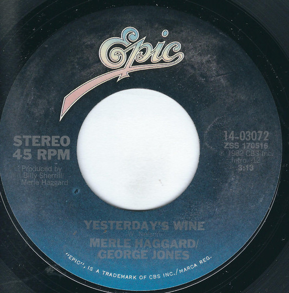 Merle Haggard / George Jones (2) - Yesterday's Wine (7", Single, Styrene, Ter)