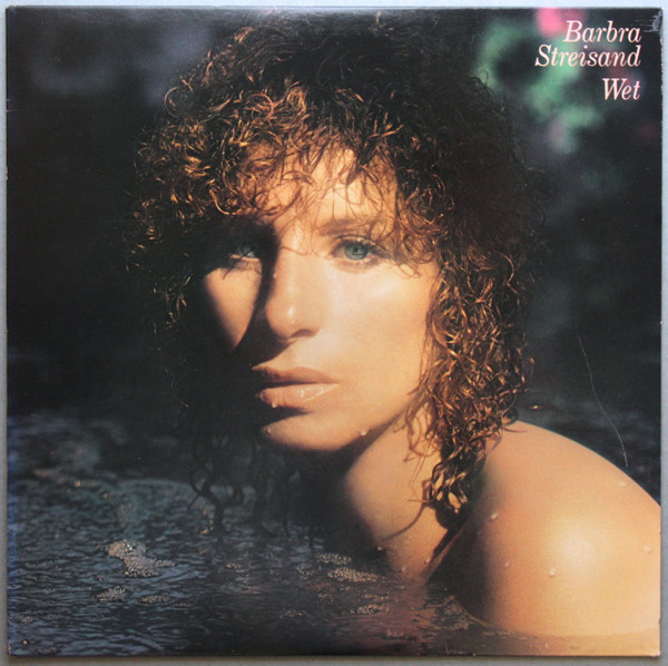 Barbra Streisand - Wet (LP, Album, Pit)