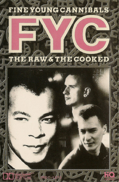 Fine Young Cannibals - The Raw & The Cooked (Cass, Album, 016)