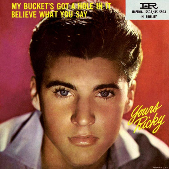 Ricky Nelson (2) - My Bucket's Got A Hole In It  (7", Single, Ind)