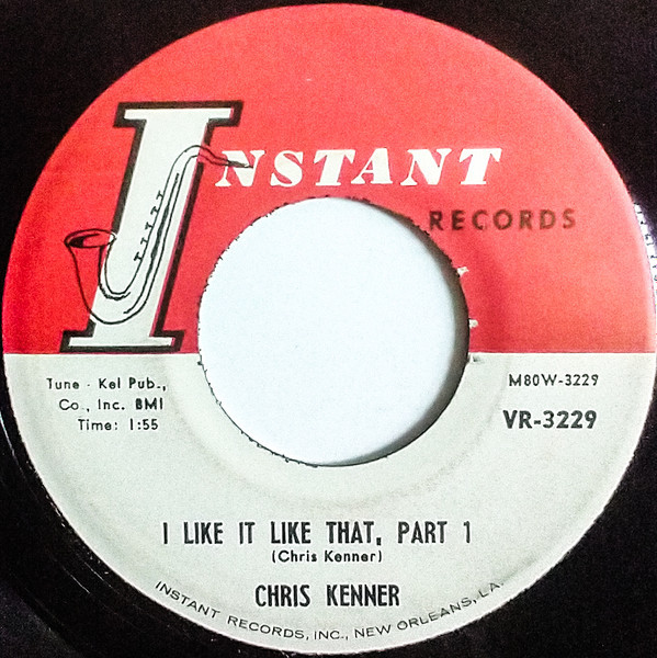 Chris Kenner - I Like It Like That (7", Single)