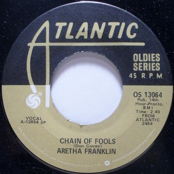 Aretha Franklin - Chain Of Fools / Bridge Over Troubled Water (7")