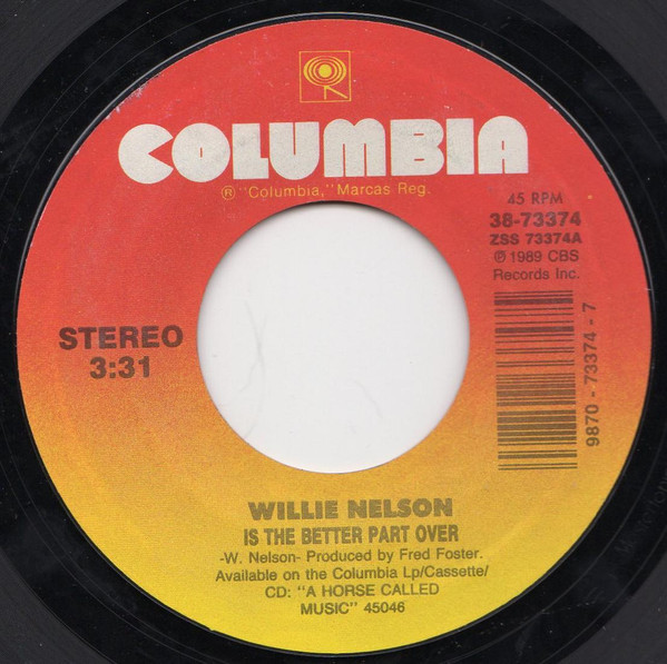 Willie Nelson - Is The Better Part Over (7", Single)