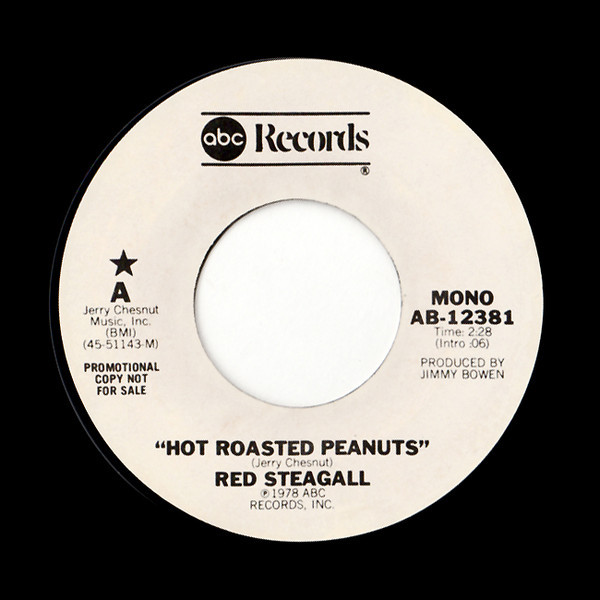Red Steagall - Hot Roasted Peanuts (7", Promo)