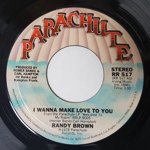Randy Brown (2) - I Wanna Make Love To You / Sweet, Sweet Darling (7", Single, Styrene)