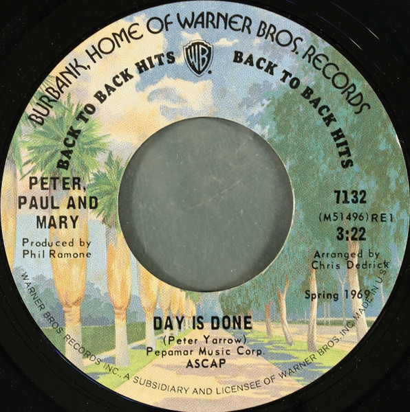 Peter, Paul And Mary* - Day Is Done / Leaving On A Jet Plane (7", Single, RE, Styrene, Pal)