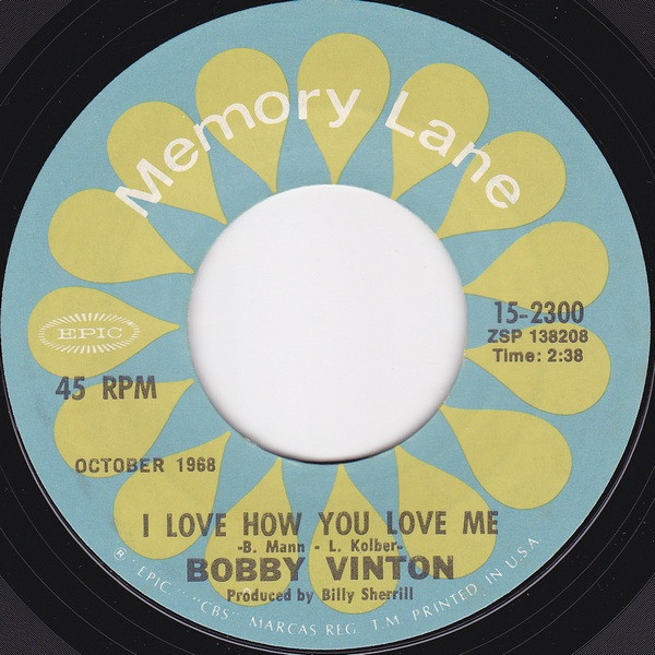 Bobby Vinton - I Love How You Love Me / To Know You Is To Love You (7", Single, Styrene, Pit)